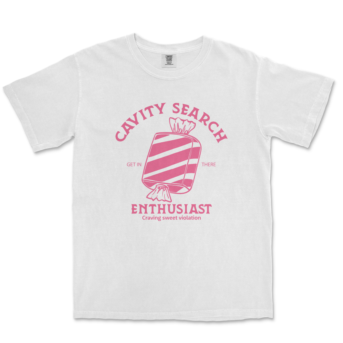 CAVITY SEARCH ENTHUSIAST - TeeHeeUSCo - T-Shirt