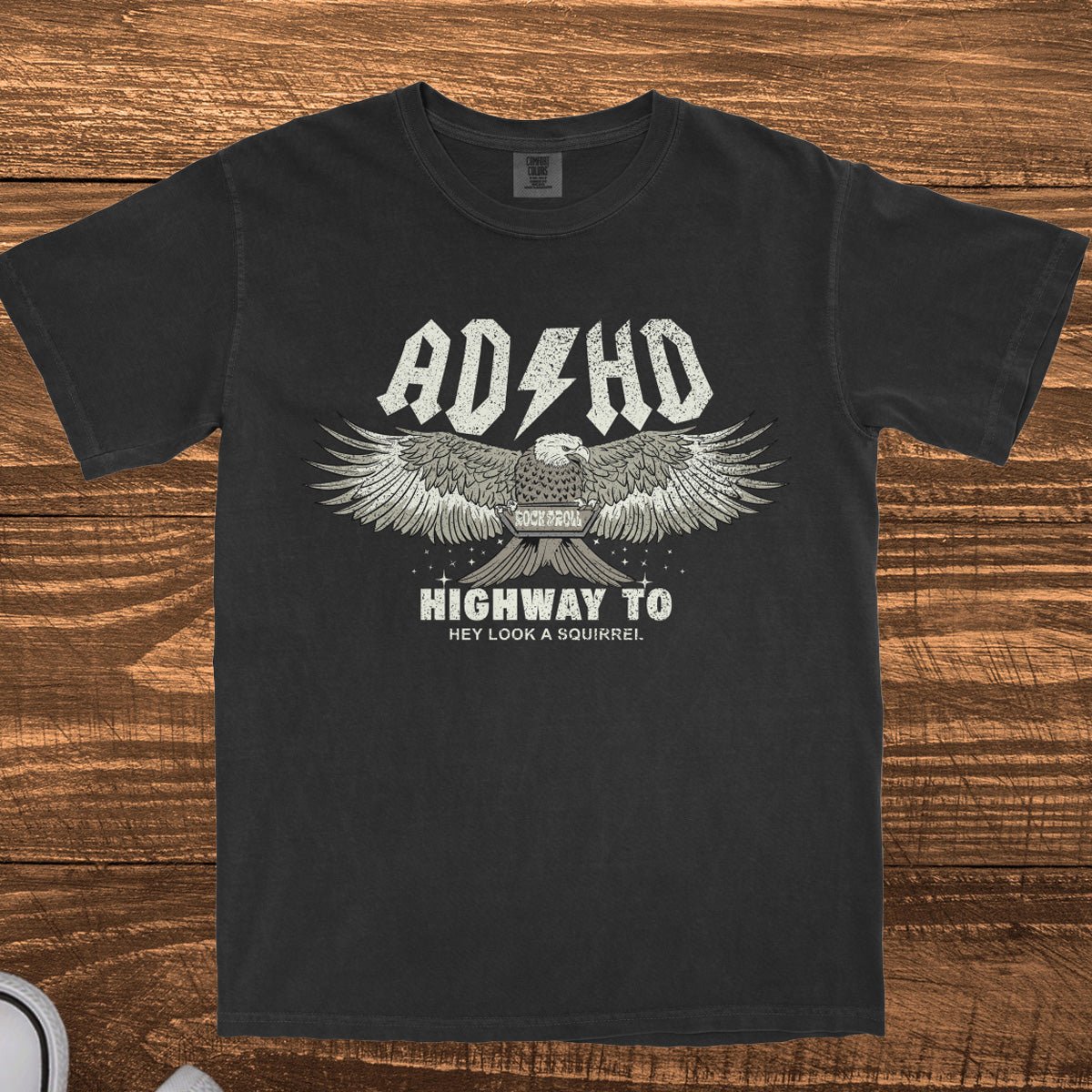 ADHD HIGHWAY TO HEY LOOK A SQUIRREL - TeeHeeUSCo - T-Shirt