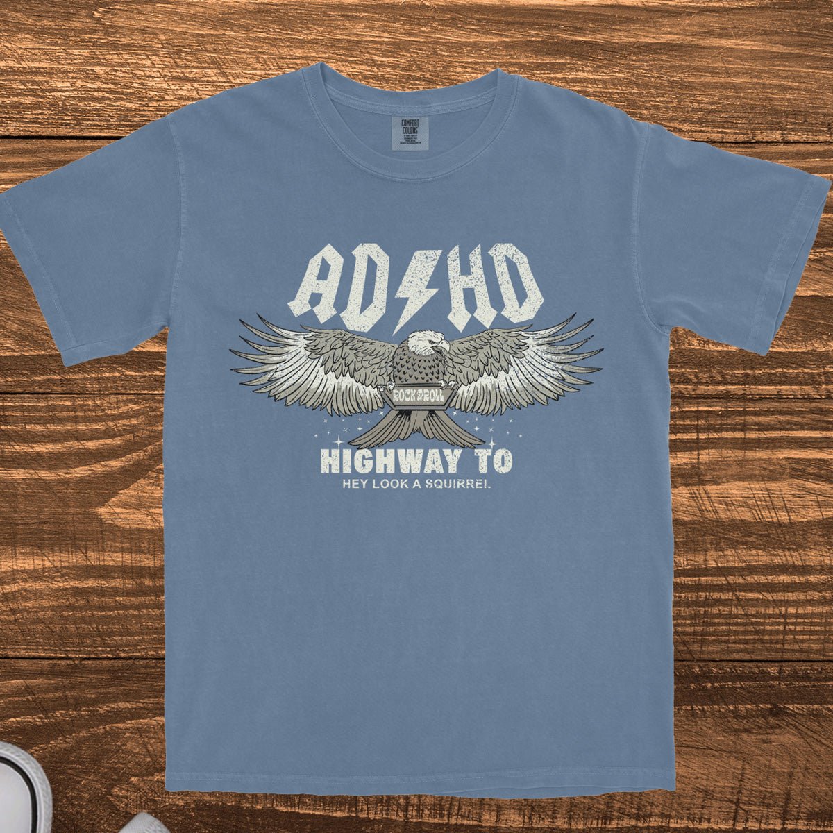 ADHD HIGHWAY TO HEY LOOK A SQUIRREL - TeeHeeUSCo - T-Shirt