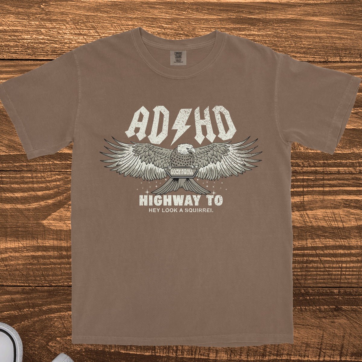 ADHD HIGHWAY TO HEY LOOK A SQUIRREL - TeeHeeUSCo - T-Shirt