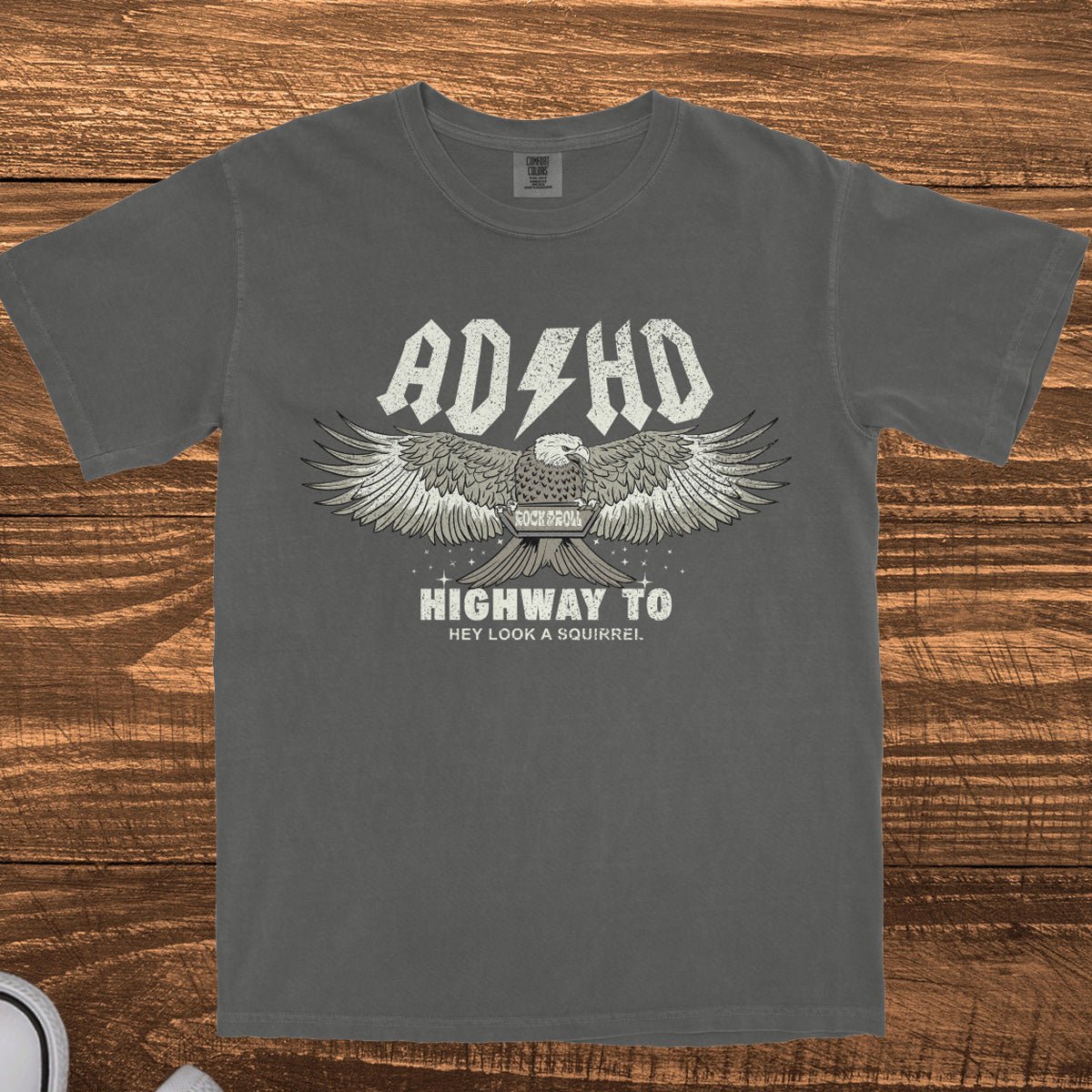 ADHD HIGHWAY TO HEY LOOK A SQUIRREL - TeeHeeUSCo - T-Shirt