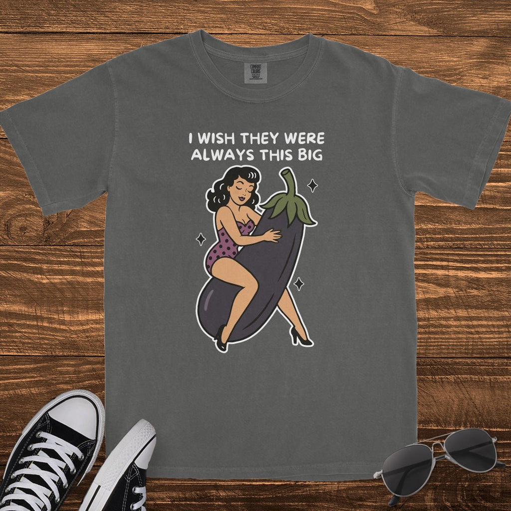 ALWAYS THIS BIG - TeeHeeUSCo - T-Shirt