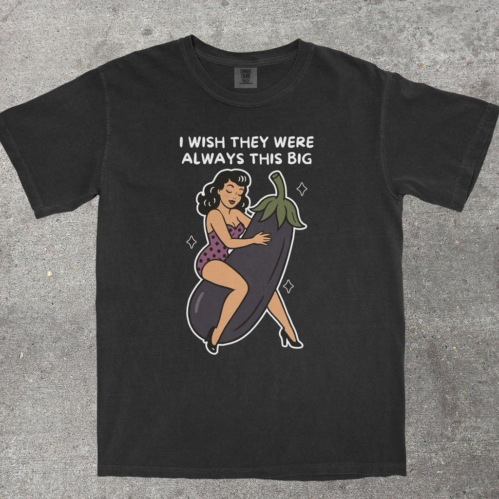 ALWAYS THIS BIG - TeeHeeUSCo - T-Shirt