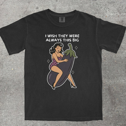 ALWAYS THIS BIG - TeeHeeUSCo - T-Shirt