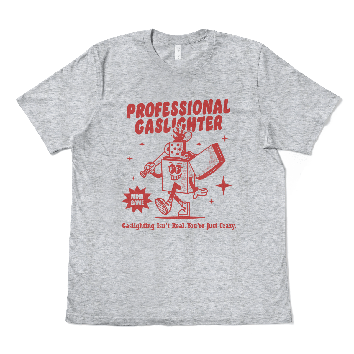 PROFESSIONAL GASLIGHTER - TeeHeeUSCo - T-Shirt