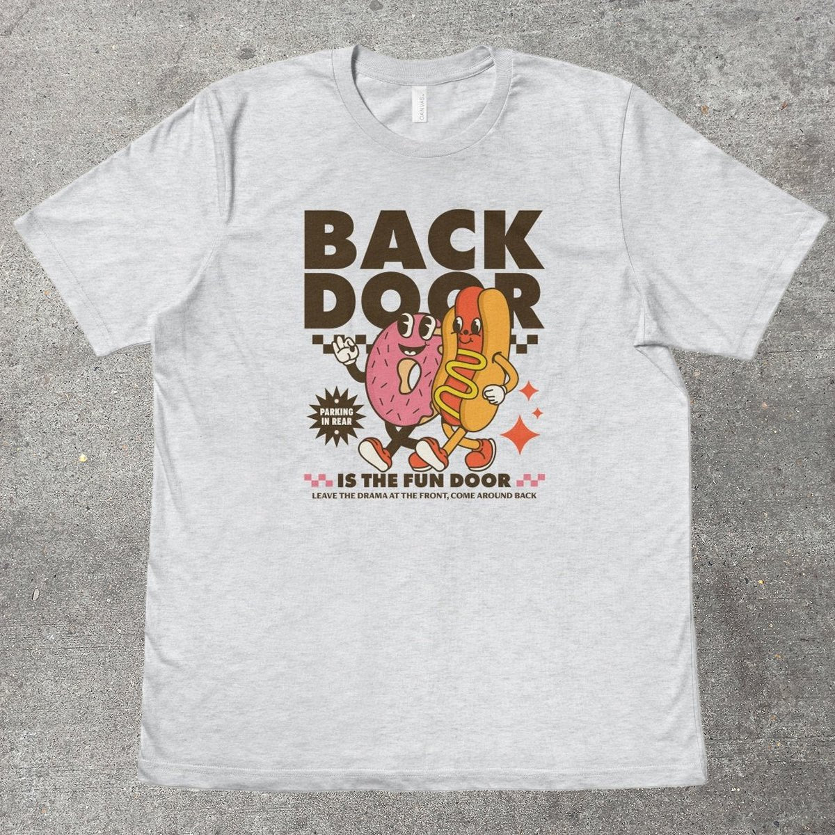 BACK DOOR IS THE FUN DOOR - TeeHeeUSCo - T-Shirt