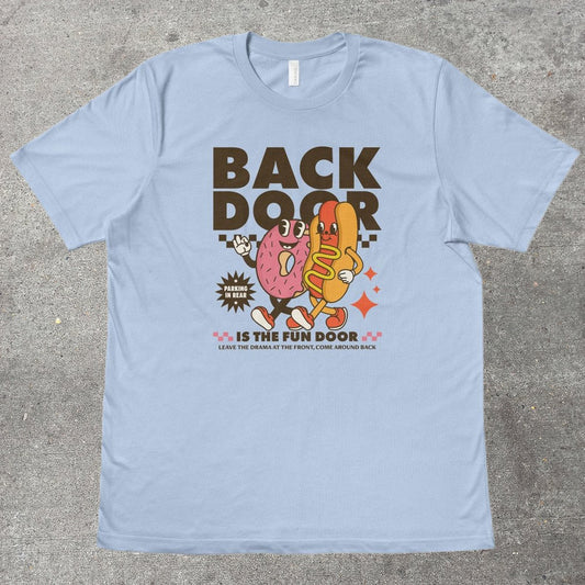 BACK DOOR IS THE FUN DOOR - TeeHeeUSCo - T-Shirt