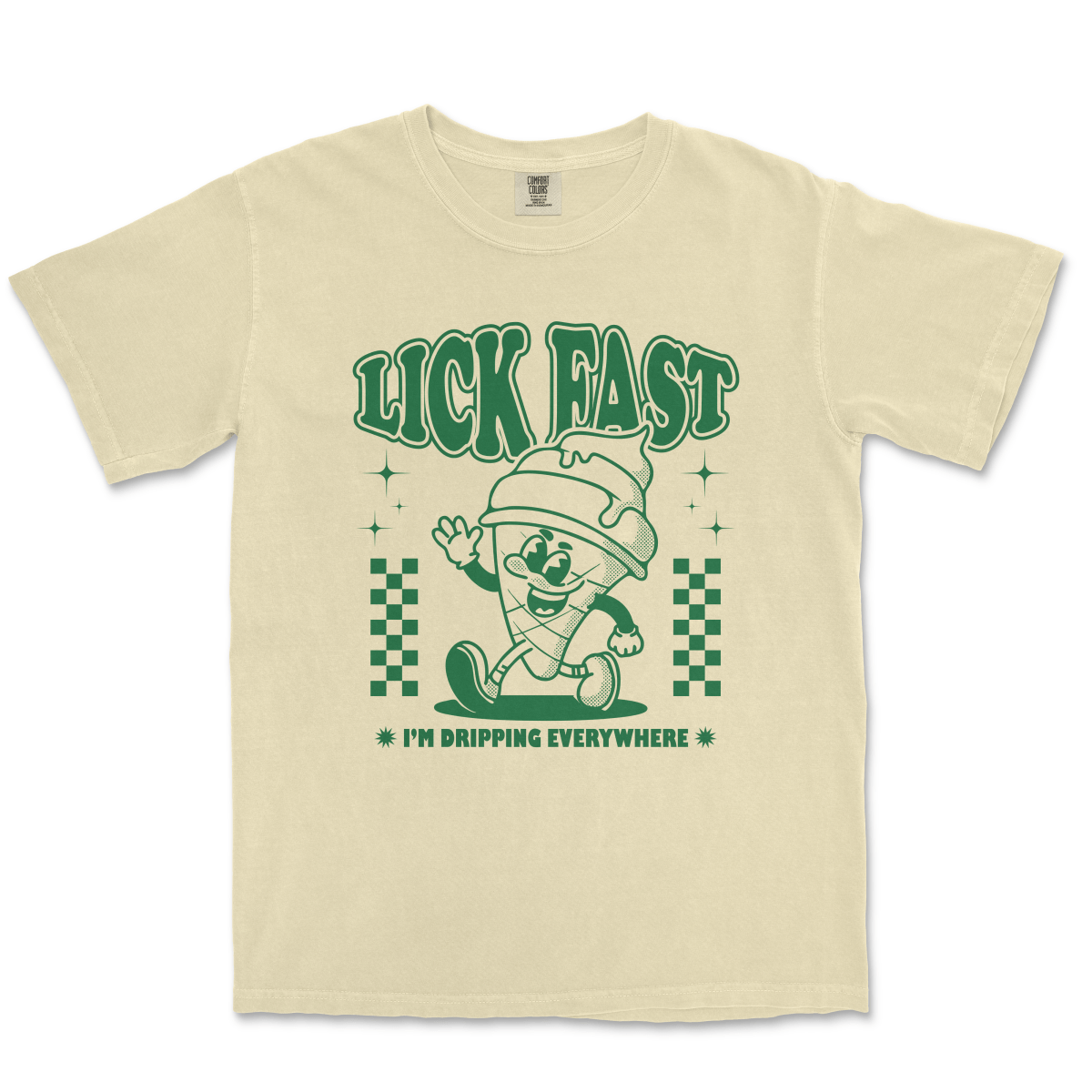 LICK FAST I'M DRIPPING EVERYWHERE - TeeHeeUSCo - T-Shirt