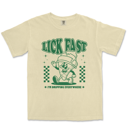 LICK FAST I'M DRIPPING EVERYWHERE - TeeHeeUSCo - T-Shirt