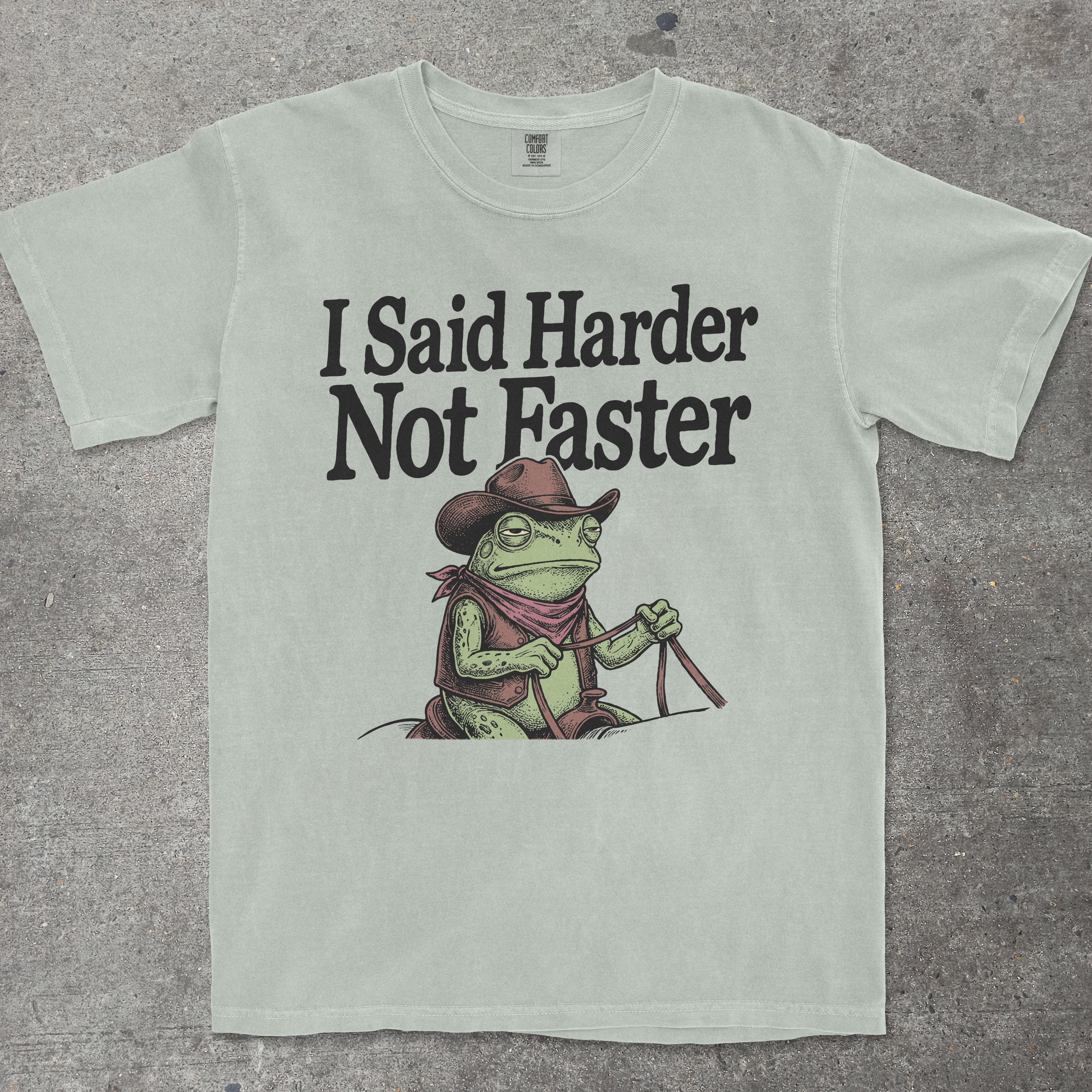 I SAID HARDER NOT FASTER