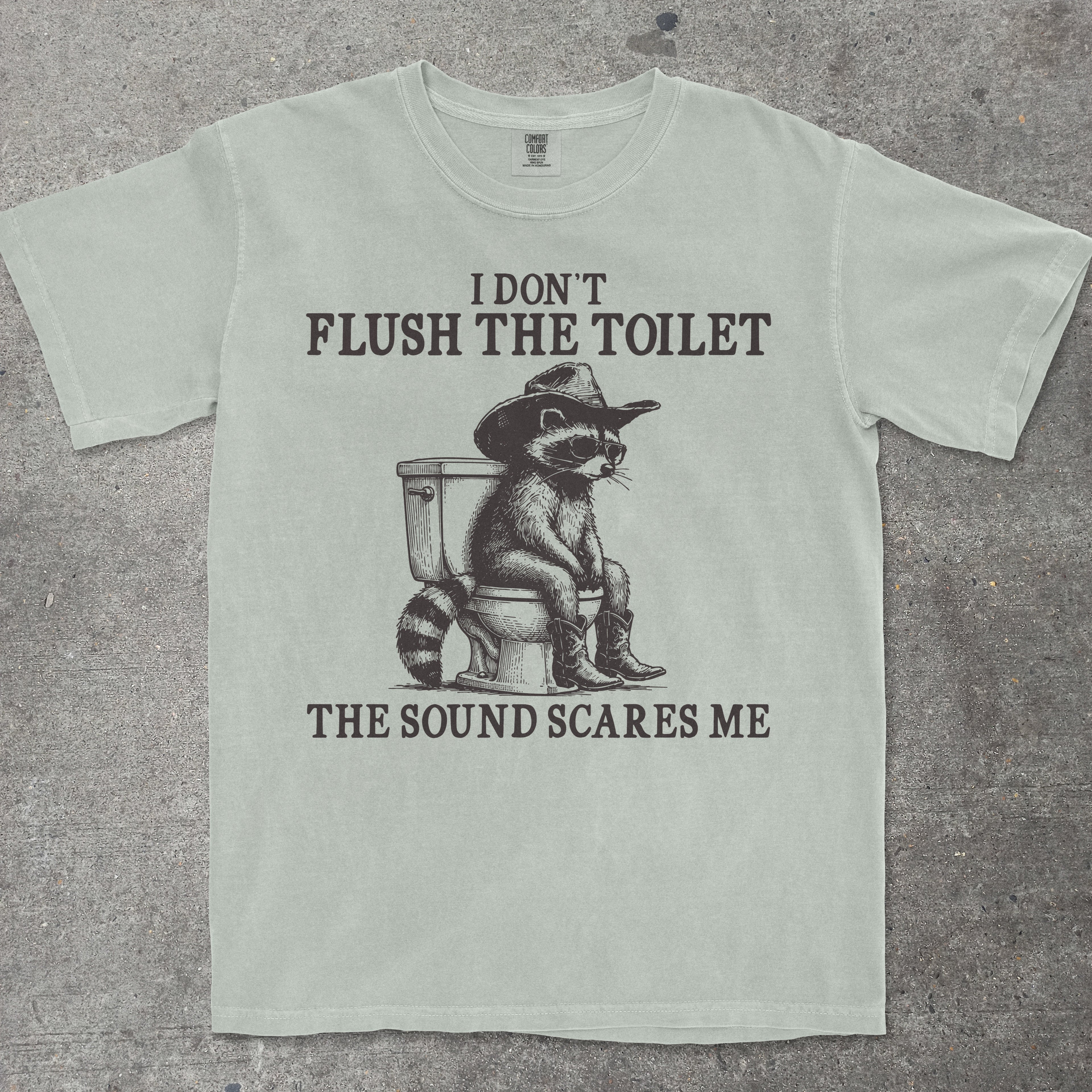 I DONT FLUSH THE TOILET