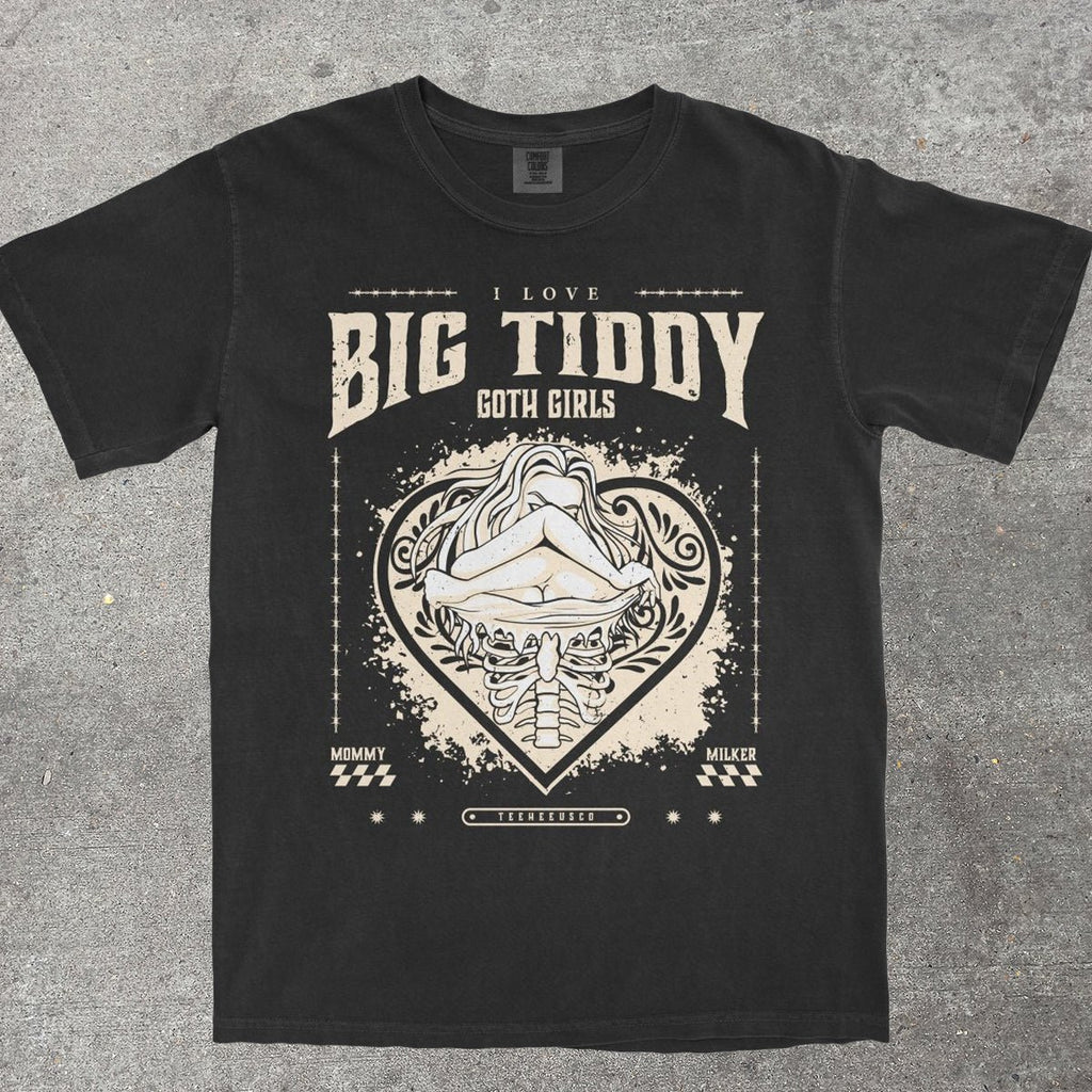 BIG TIDDY GOTH GIRLS - TeeHeeUSCo - T-Shirt