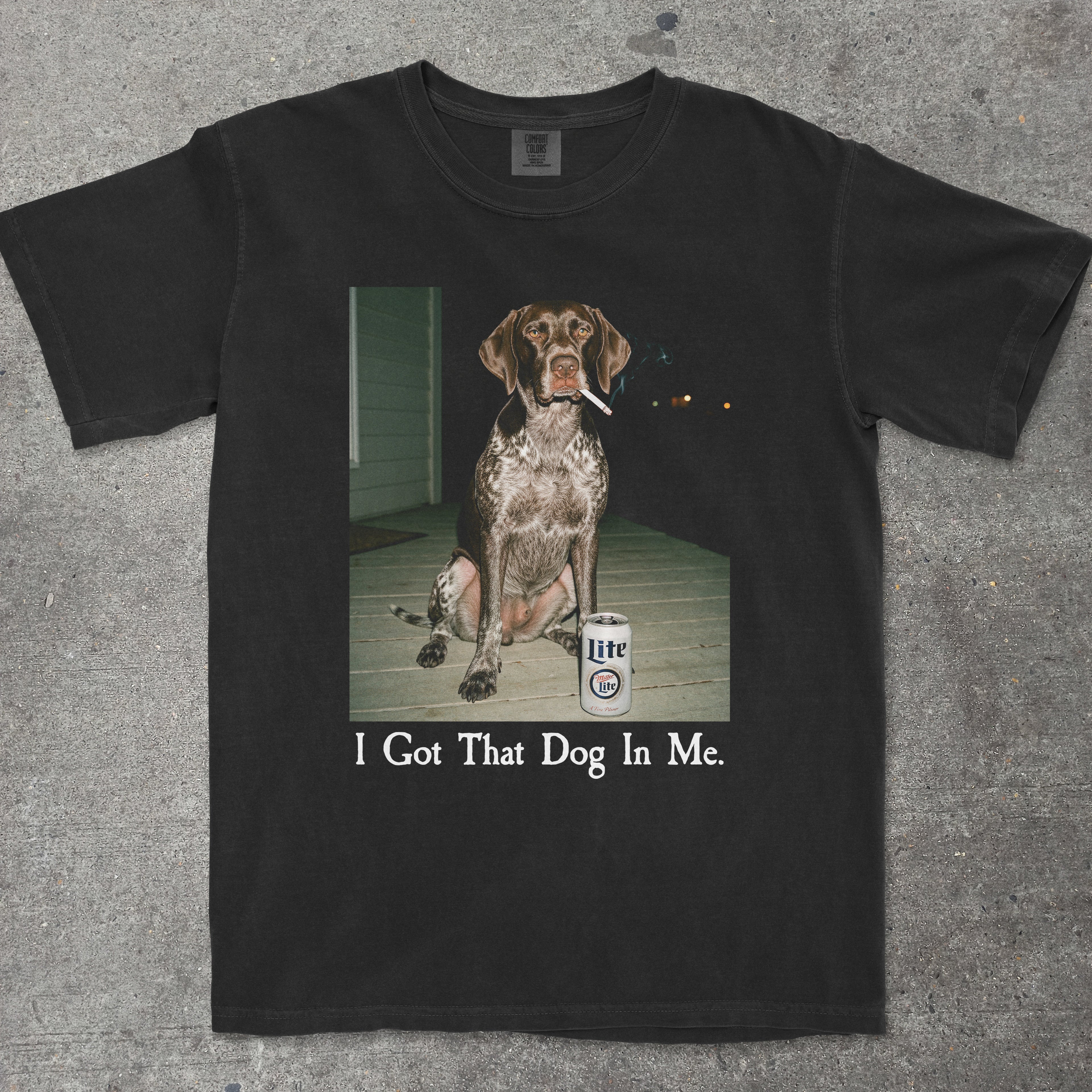 I GOT THAT DOG IN ME GERMAN SHORTHAIR POINTER EDITION