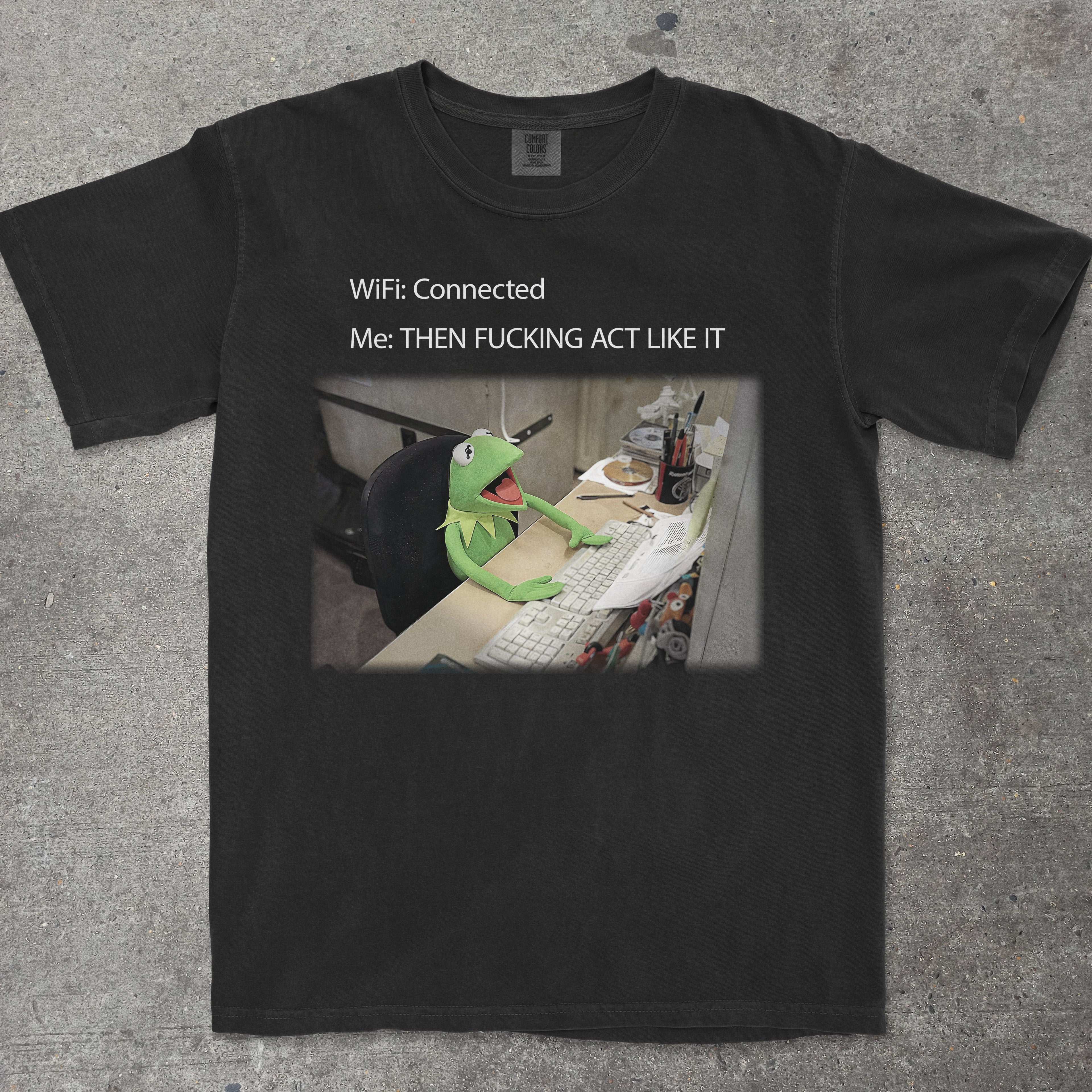 WIFI THEN FUCKING ACT LIKE IT