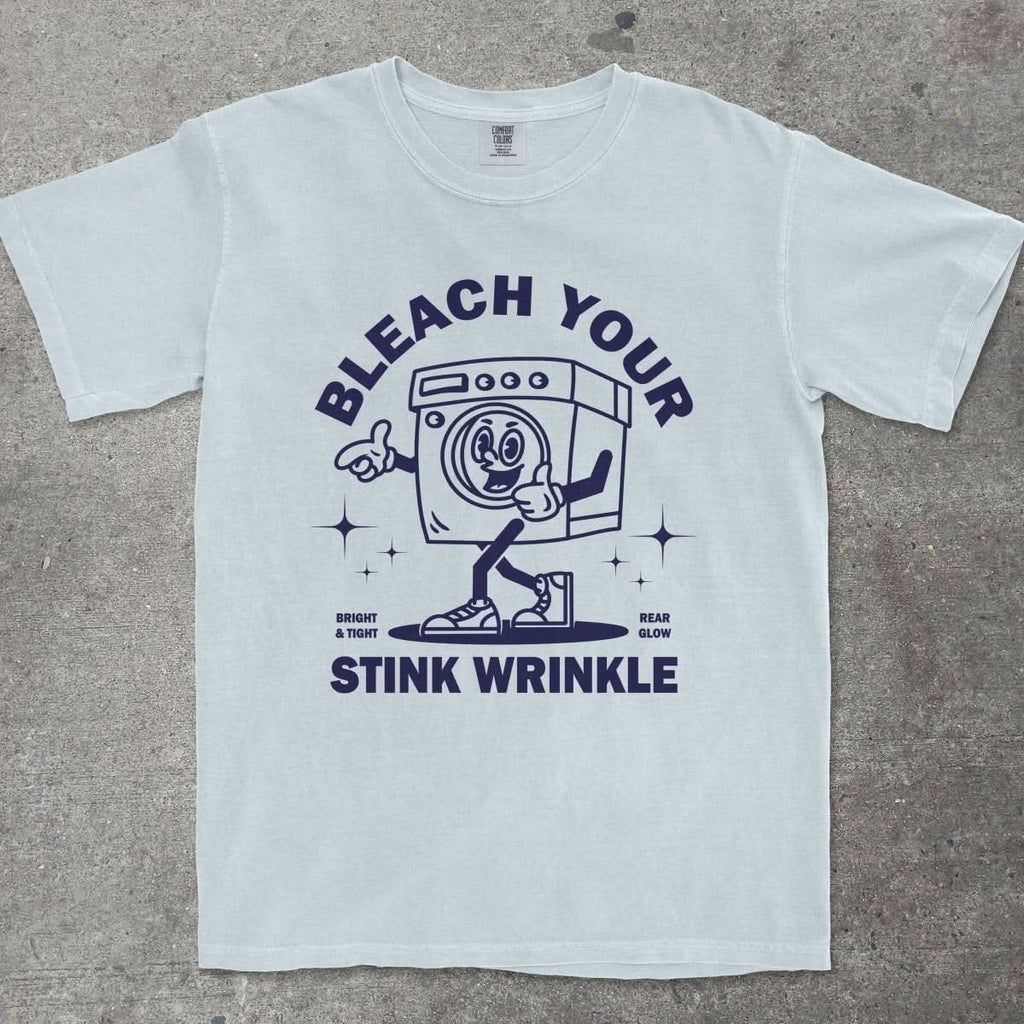 BLEACH YOUR STINK WRINKLE - TeeHeeUSCo - T-Shirt
