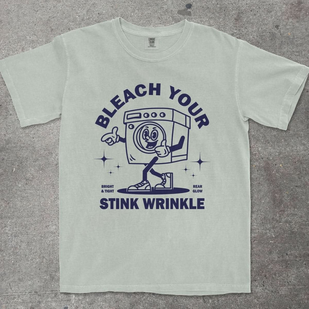 BLEACH YOUR STINK WRINKLE - TeeHeeUSCo - T-Shirt