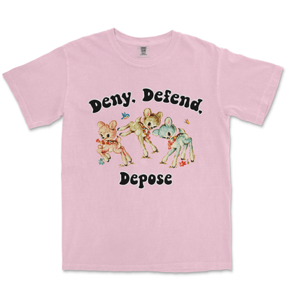 DENY DEFEND DEPOSE - TeeHeeUSCo - T-Shirt