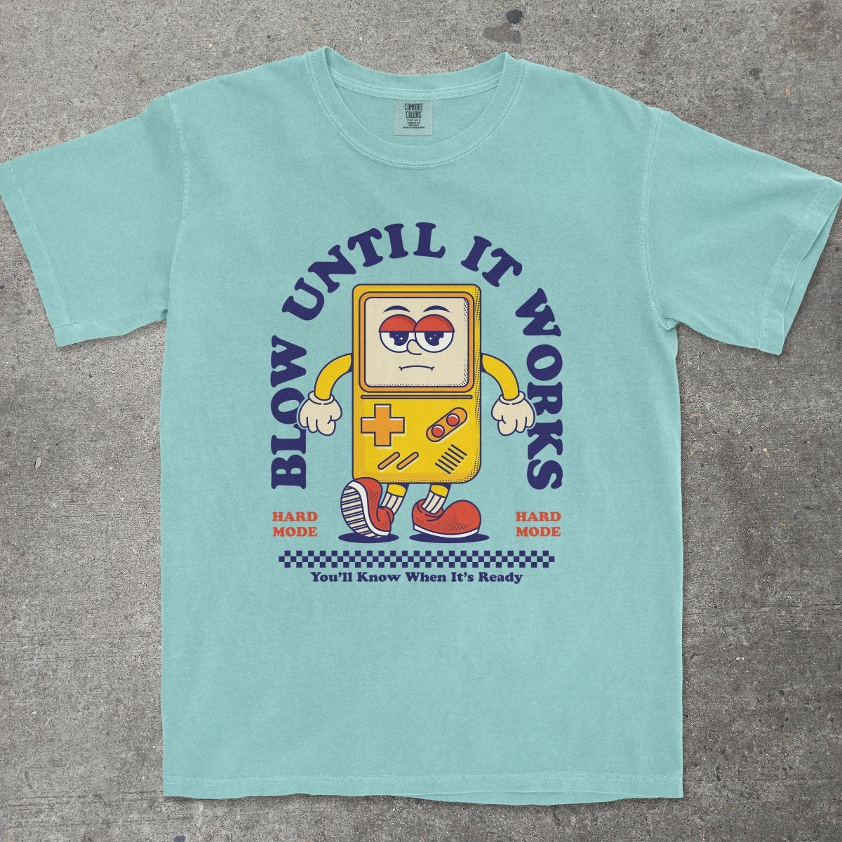 BLOW UNTIL IT WORKS - TeeHeeUSCo - T-Shirt