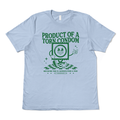 PRODUCT OF A TORN CONDOM - TeeHeeUSCo - T-Shirt