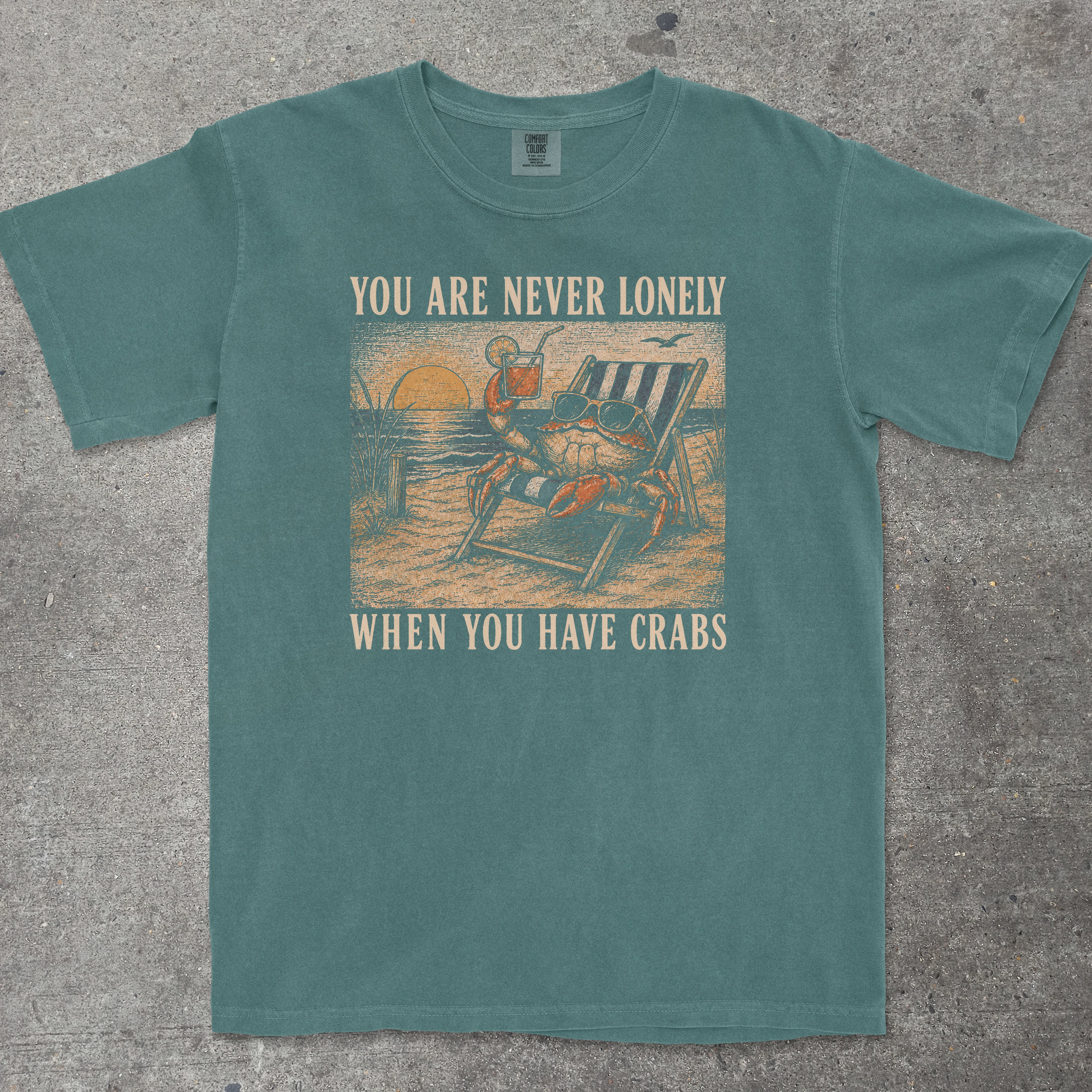 YOU ARE NEVER LONELY WHEN YOU HAVE CRABS