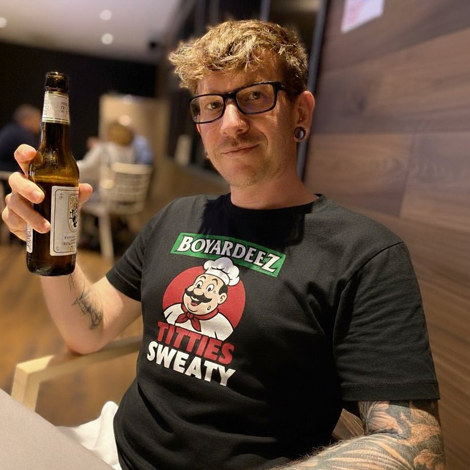BOYARDEEZ TITTIES SWEATY - TeeHeeUSCo - T-Shirt