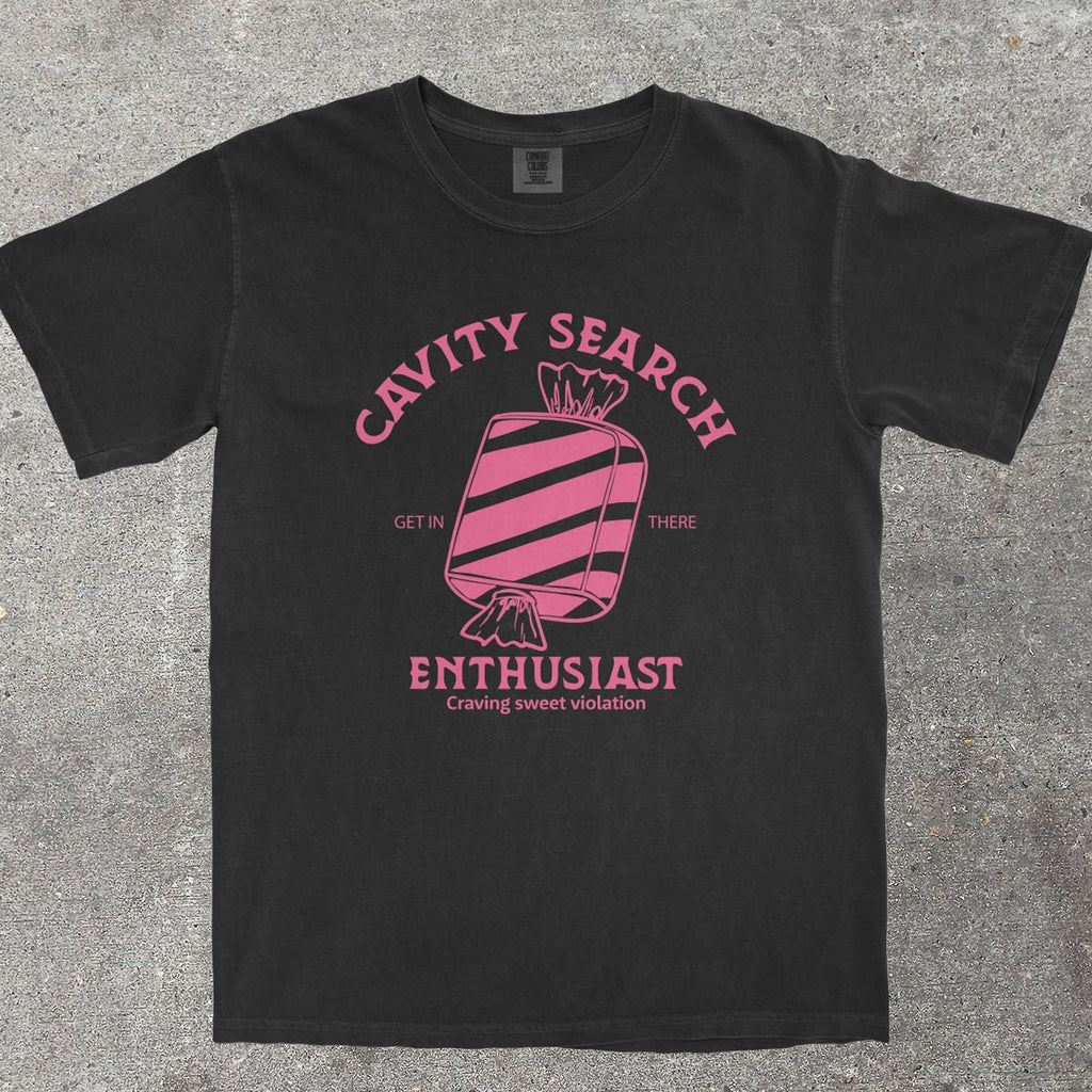 CAVITY SEARCH ENTHUSIAST - TeeHeeUSCo - T-Shirt