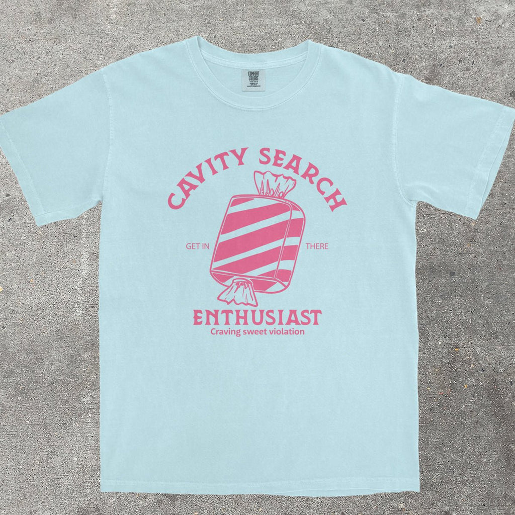 CAVITY SEARCH ENTHUSIAST - TeeHeeUSCo - T-Shirt