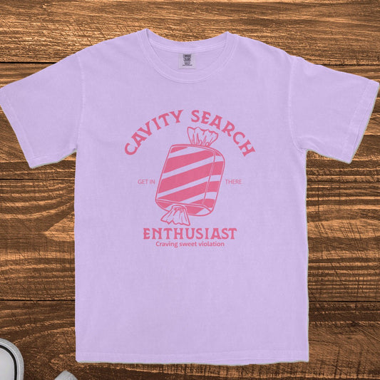 CAVITY SEARCH ENTHUSIAST - TeeHeeUSCo - T-Shirt