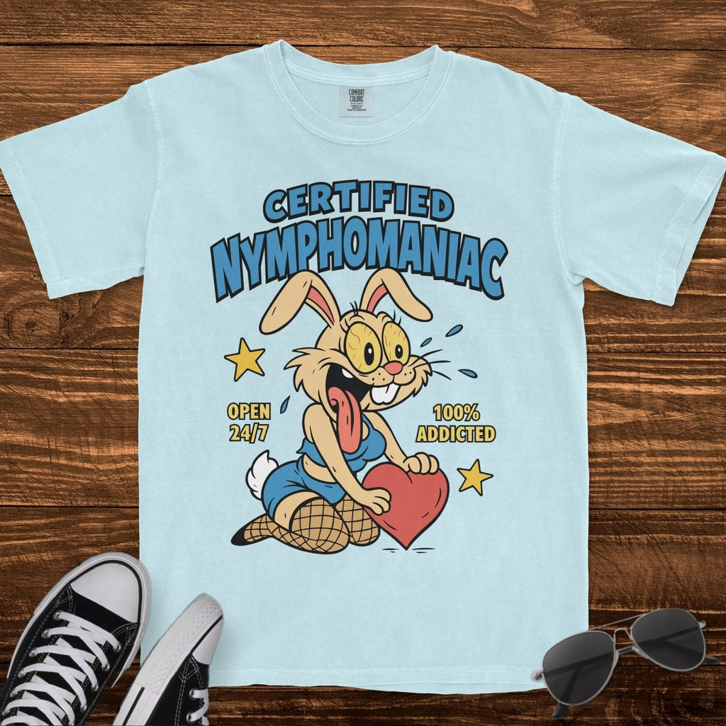 CERTIFIED NYMPHOMANIAC - TeeHeeUSCo - T-Shirt