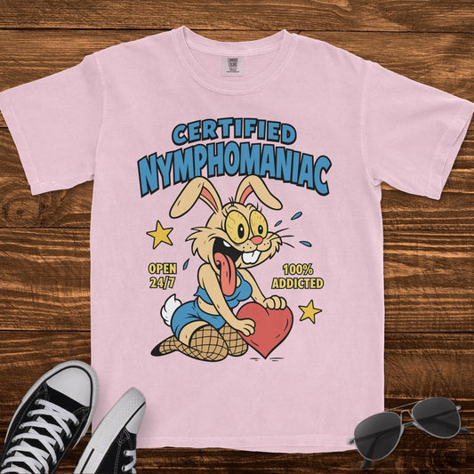 CERTIFIED NYMPHOMANIAC - TeeHeeUSCo - T-Shirt