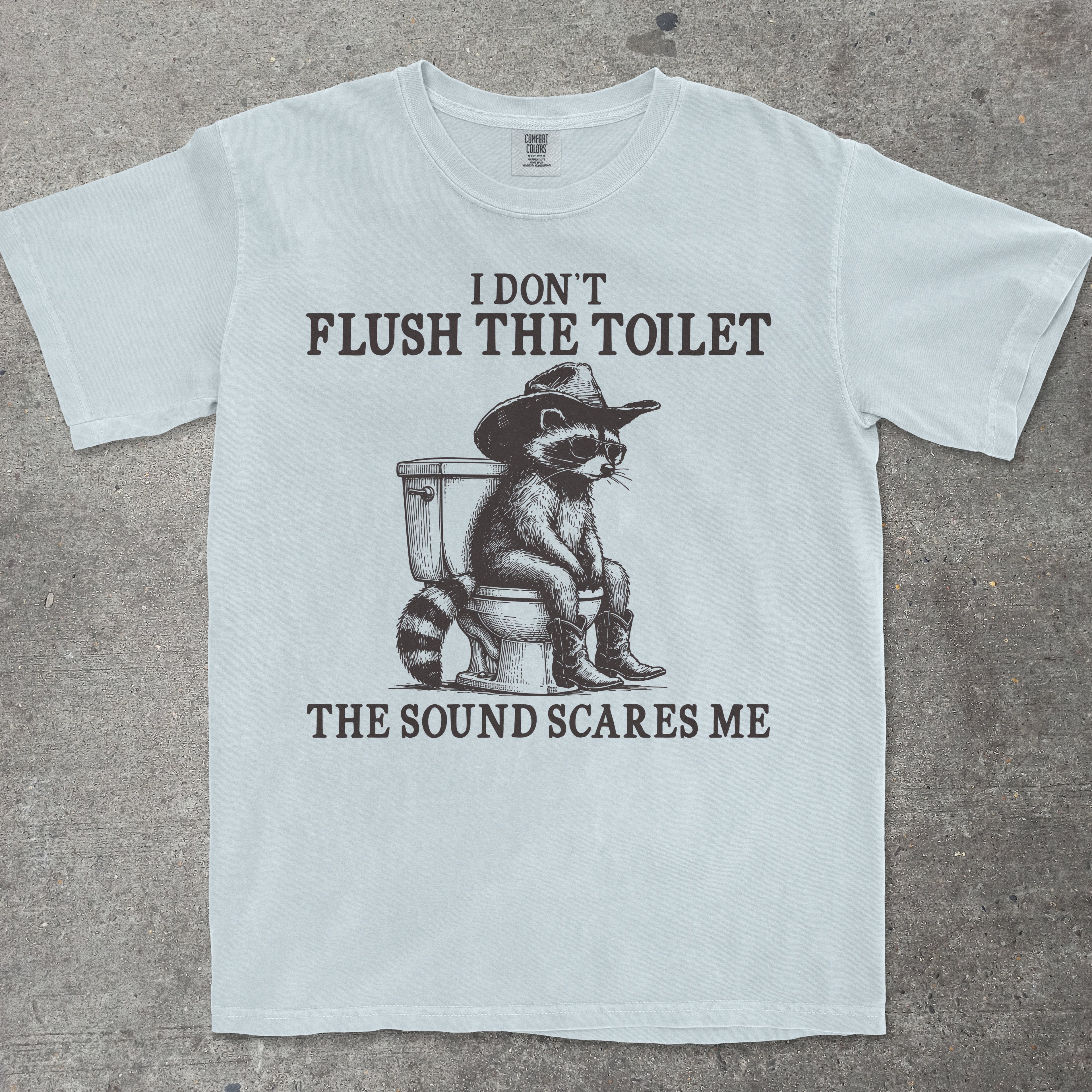 I DONT FLUSH THE TOILET