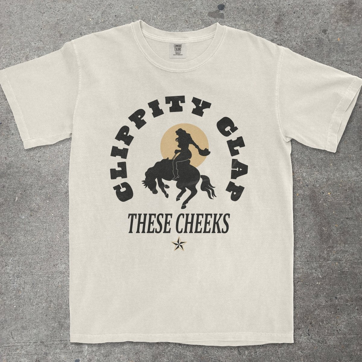 CLIPPITY CLAP THESE CHEEKS - TeeHeeUSCo - T-Shirt