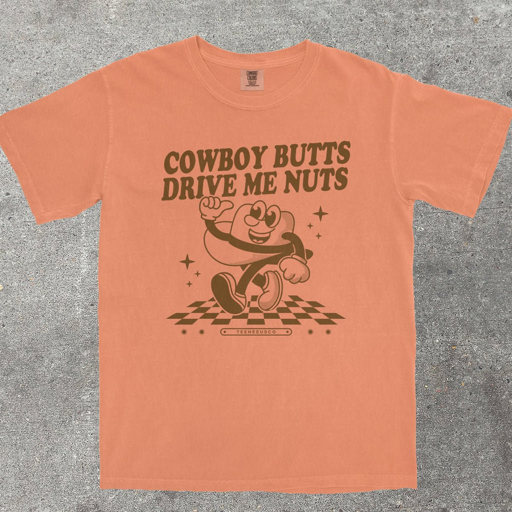 COWBOY BUTTS DRIVE ME NUTS - TeeHeeUSCo - T-Shirt