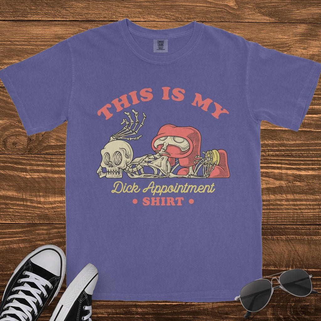 D*CK APPOINTMENT - TeeHeeUSCo - T-Shirt