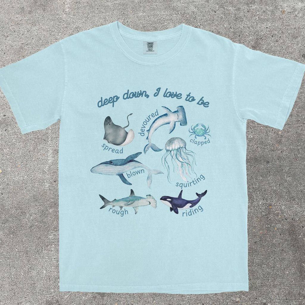 DEEP DOWN I LOVE TO BE - TeeHeeUSCo - T-Shirt
