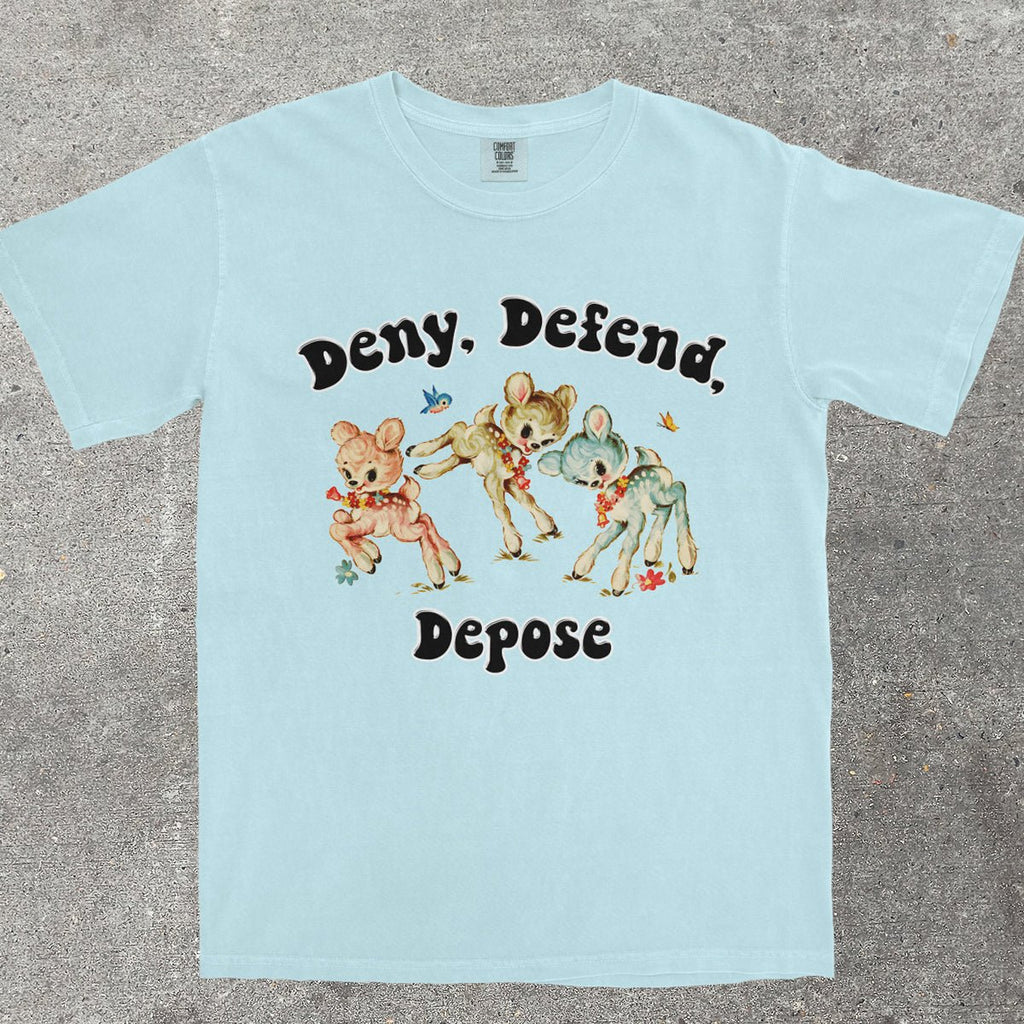 DENY, DEFEND, DEPOSE SHIRT - TeeHeeUSCo - T-Shirt