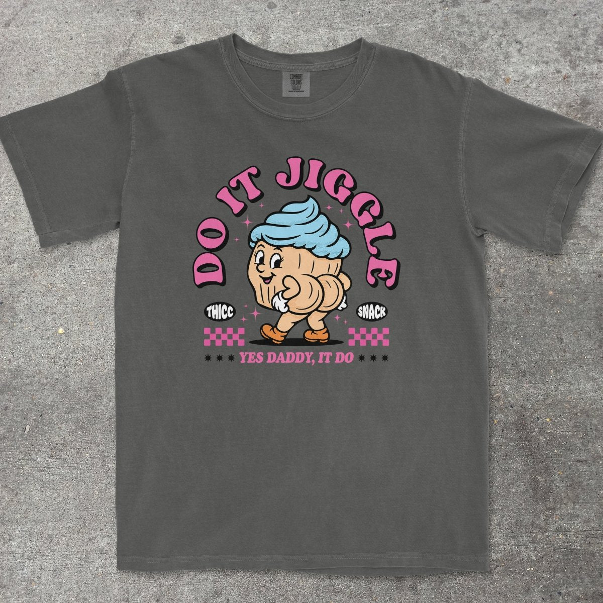 DO IT JIGGLE - TeeHeeUSCo - T-Shirt