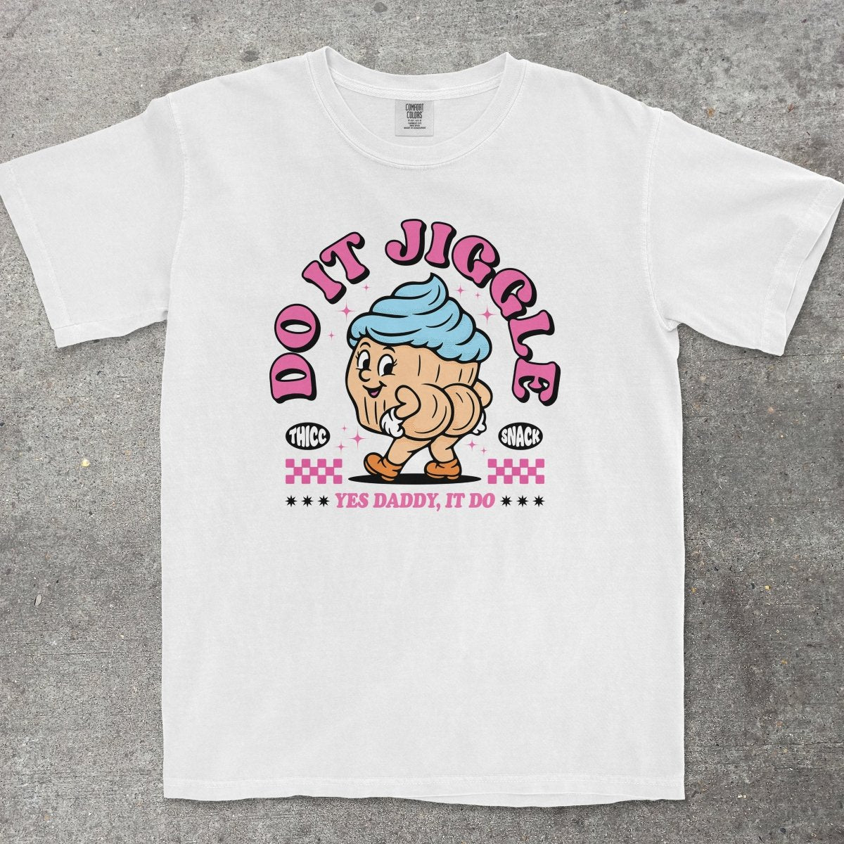 DO IT JIGGLE - TeeHeeUSCo - T-Shirt