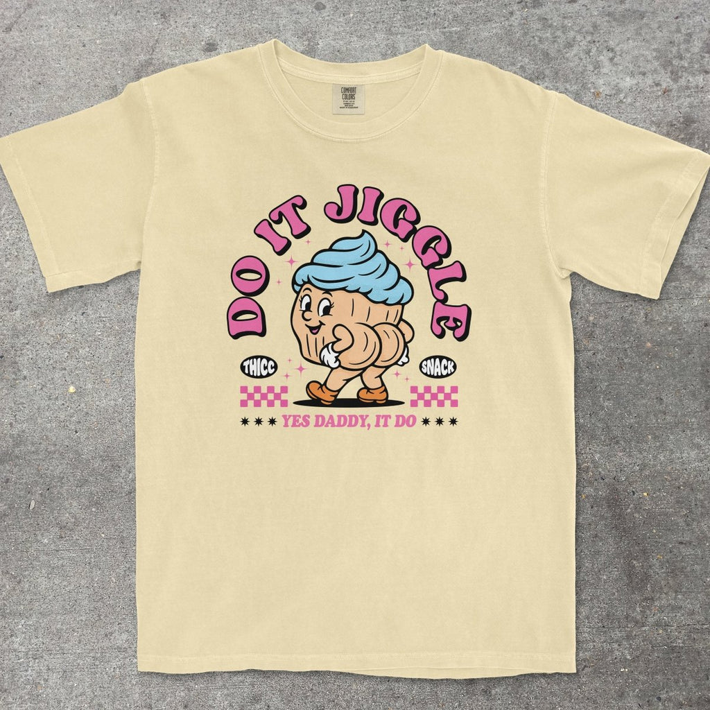 DO IT JIGGLE - TeeHeeUSCo - T-Shirt