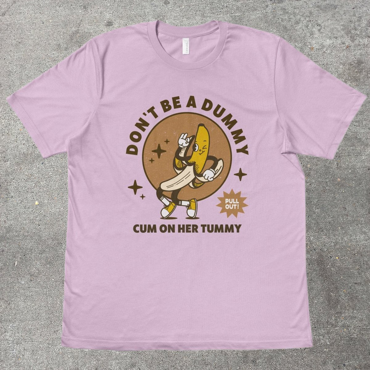 DON'T BE A DUMMY - TeeHeeUSCo - T-Shirt