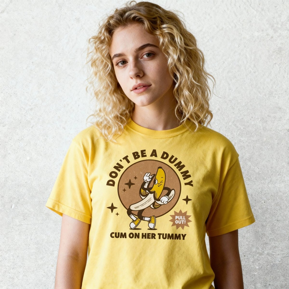 DON'T BE A DUMMY - TeeHeeUSCo - T-Shirt