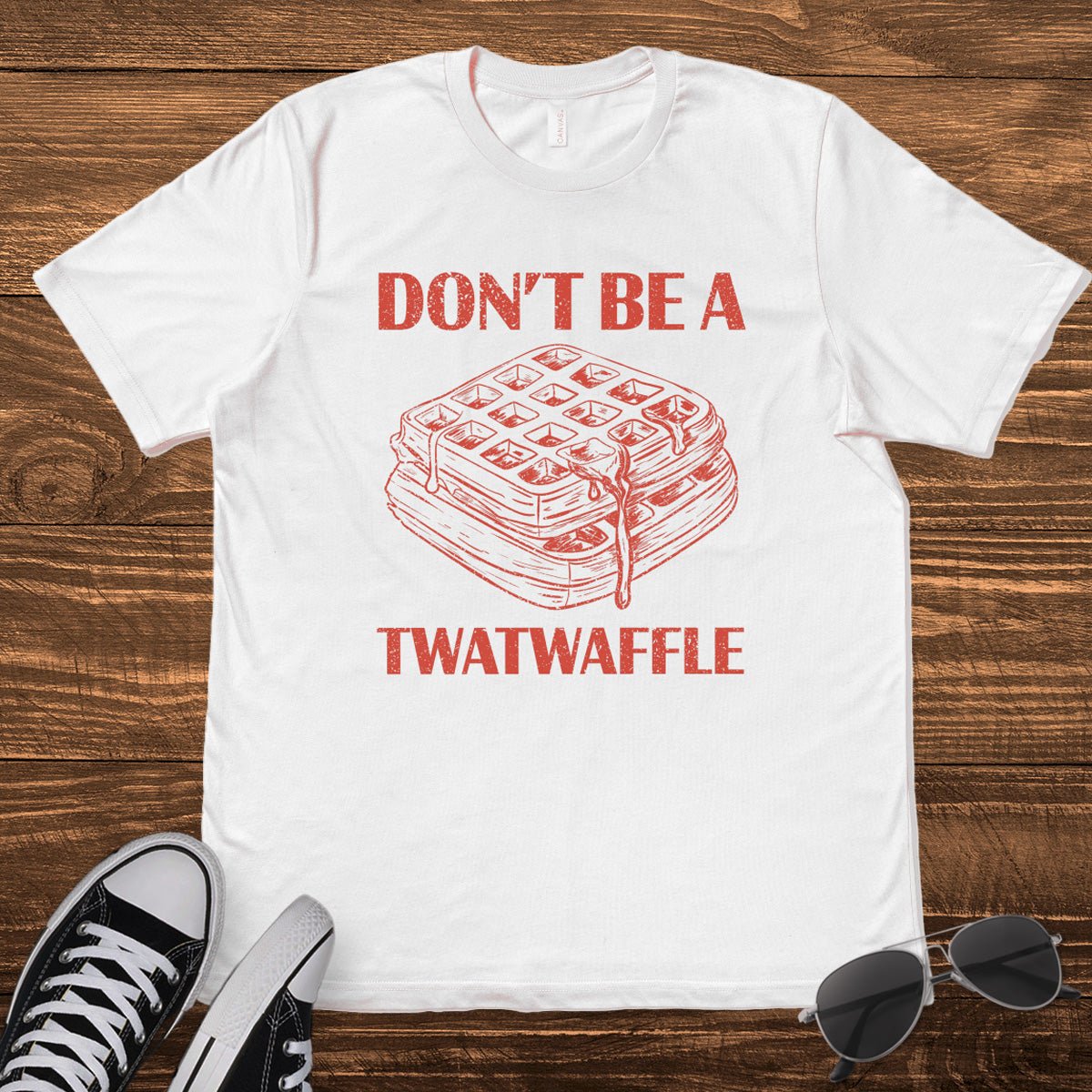 DON'T BE A TWATWAFFLE - TeeHeeUSCo - T-Shirt