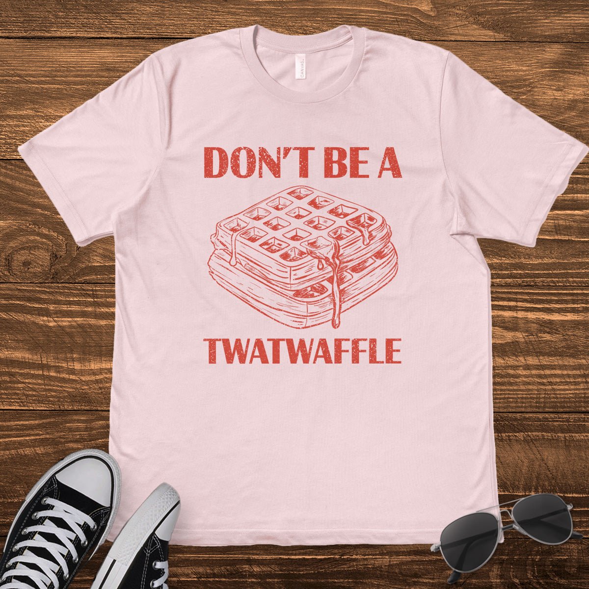 DON'T BE A TWATWAFFLE - TeeHeeUSCo - T-Shirt
