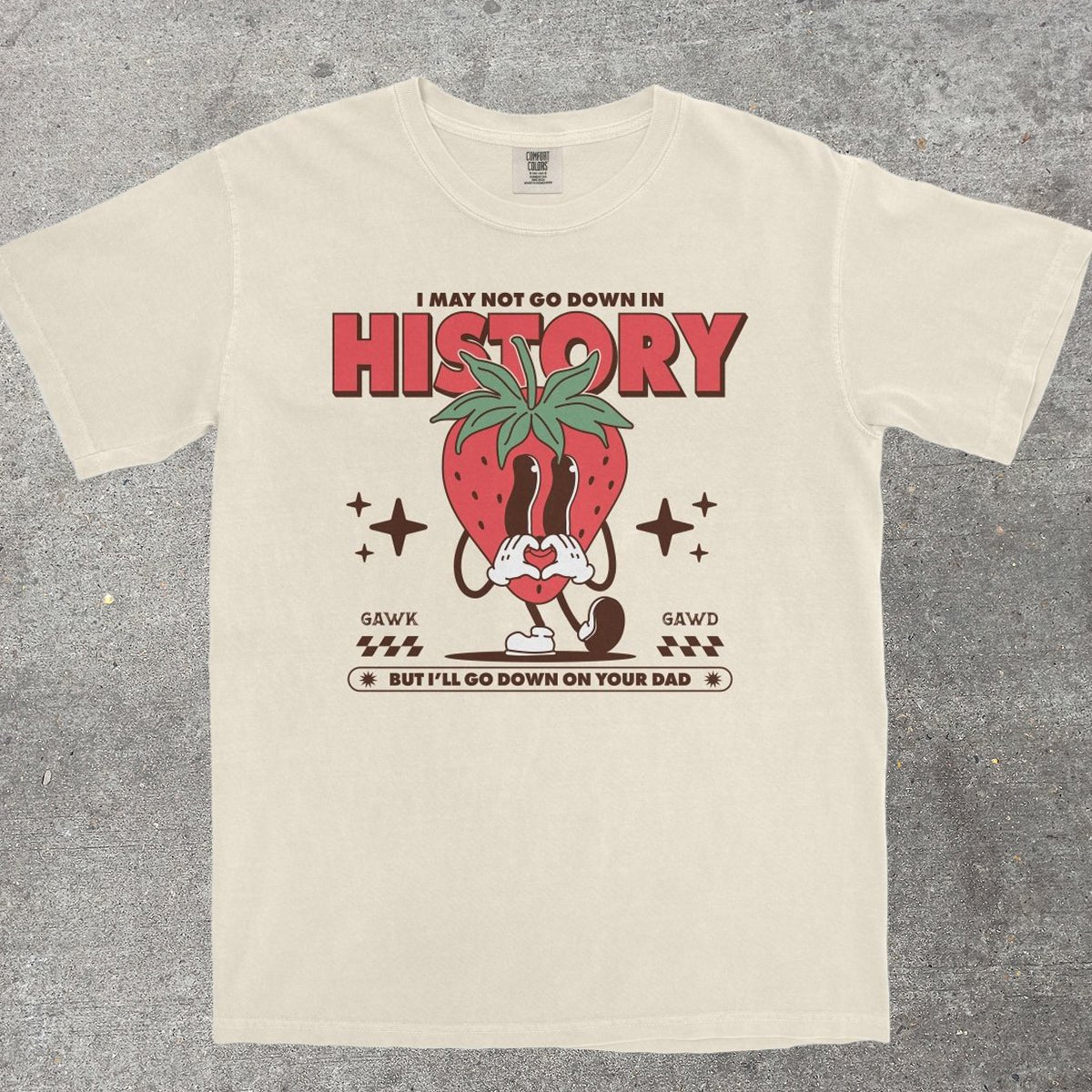 DOWN ON YOUR DAD - TeeHeeUSCo - T-Shirt