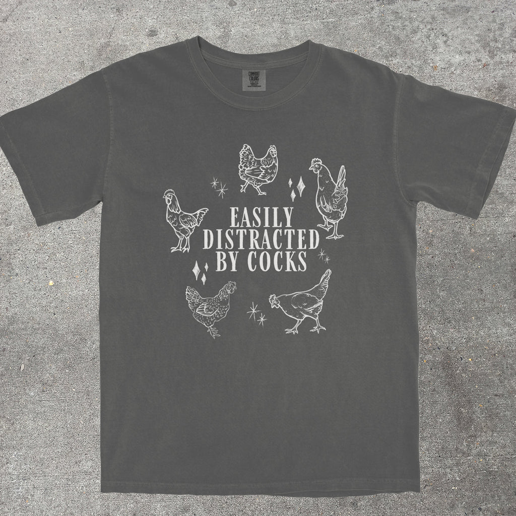EASILY DISTRACTED BY C0CKS - TeeHeeUSCo - T-Shirt