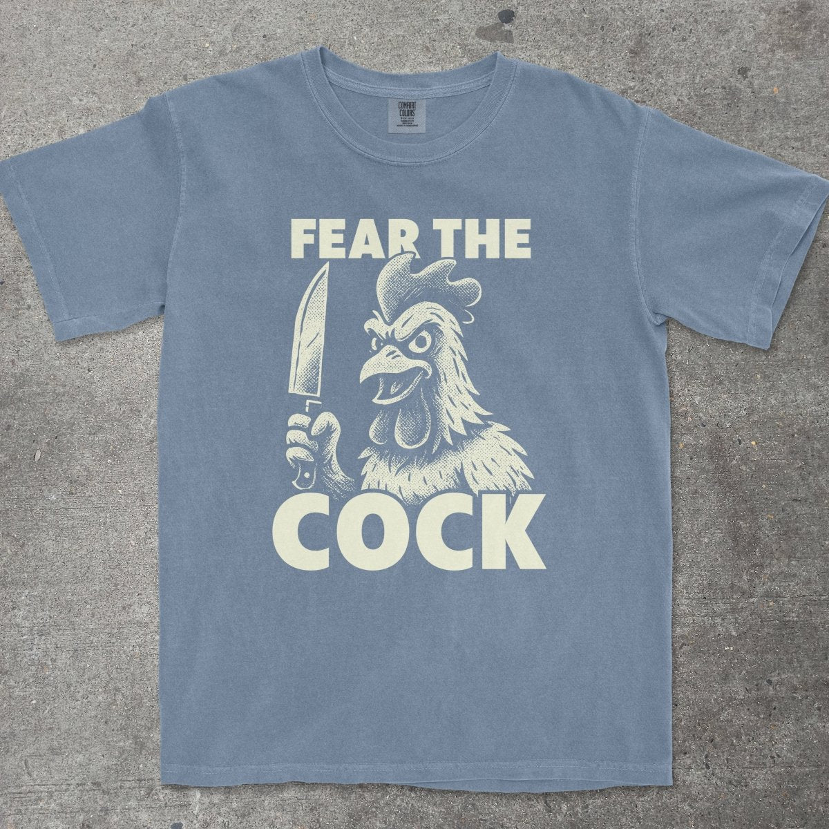 FEAR THE C*CK - TeeHeeUSCo - T-Shirt