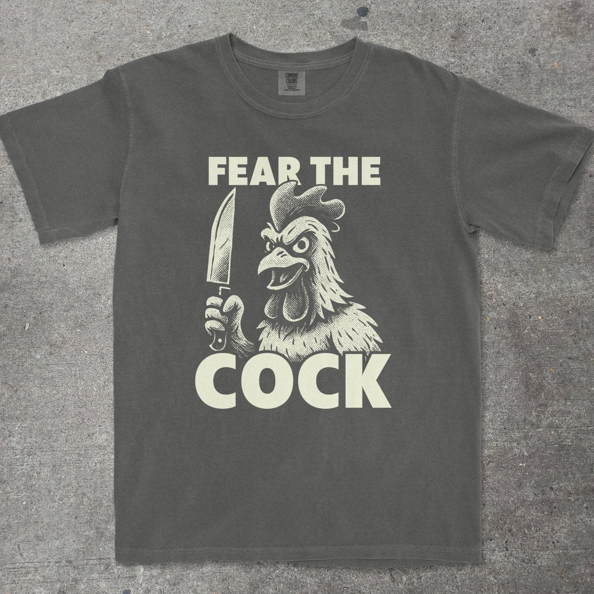FEAR THE C*CK - TeeHeeUSCo - T-Shirt
