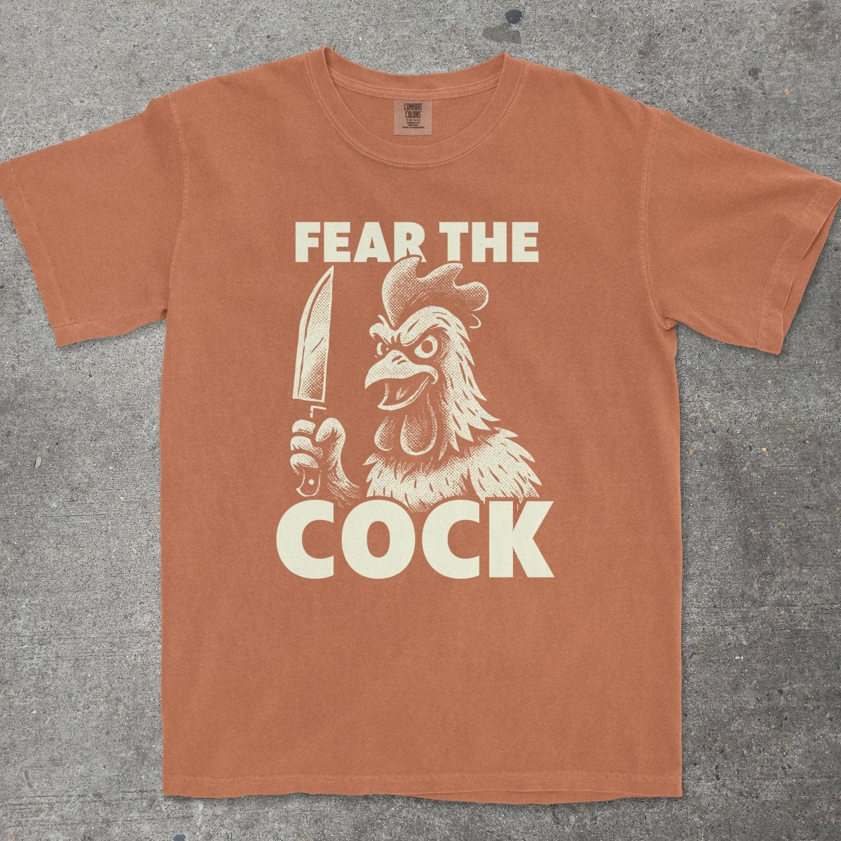 FEAR THE C*CK - TeeHeeUSCo - T-Shirt
