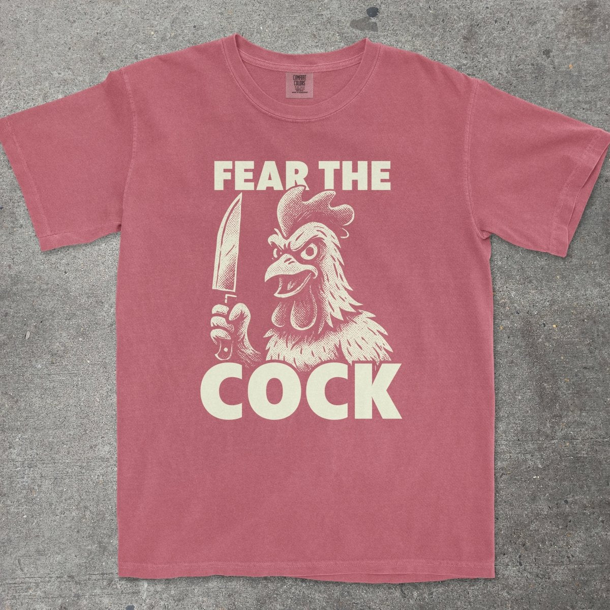 FEAR THE C*CK - TeeHeeUSCo - T-Shirt