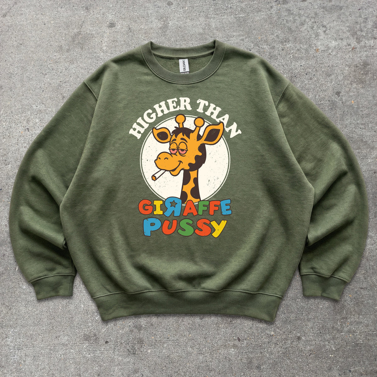 Higher Than Giraffe P*ssy crewneck sweatshirt in Military Green